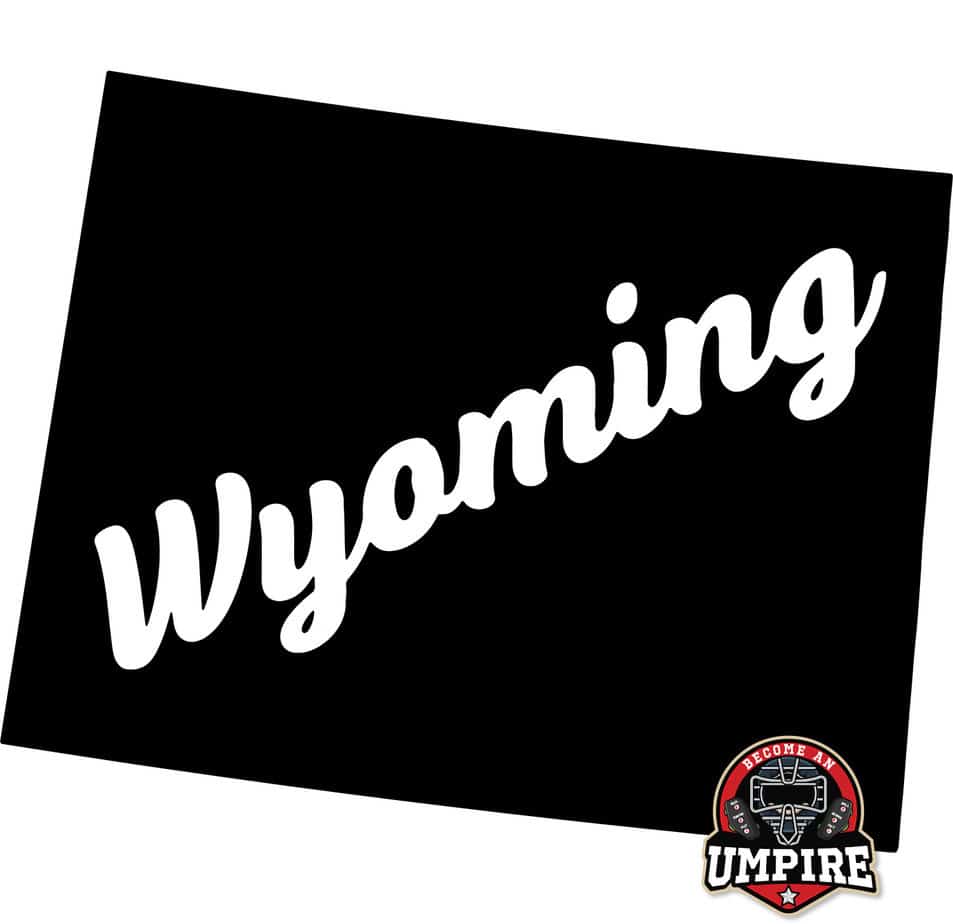 How to become a high school umpire in the state of Wyoming